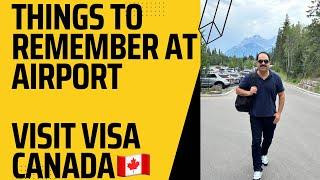 Things to Remember at Canadian Airport | AJMAL MAHMOOD | #canada #alberta #visitorvisa#asylum#india