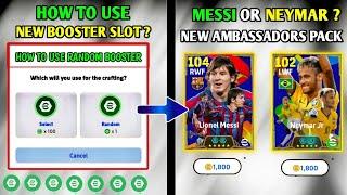 How to Use new random and select BOOSTER | Messi or Neymar Ambassador pack | in efootball 25 mobile