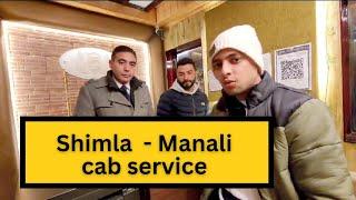 Shimla Manali tour package | Himachal Tour | Budget Cab service | Manali tourist | Shimla tourist