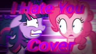 FNF| I Hate You but Crazy Twilight and Pinkie Pie sing it|Cover