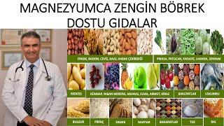 MAGNEZYUM ZENGİNİ BÖBREK DOSTU GIDALAR