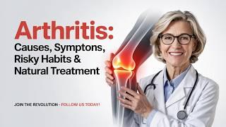 Rheumatoid Arthritis: Hidden Causes, Risky Habits & Natural Remedies!