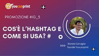 USA I SOCIAL 5 - GLI HASHTAG - lezione 5 | Youcanprint