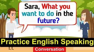 Practice English Conversation | Improve English Speaking Skills | English Conversation Practice