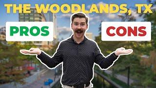 THE WOODLANDS TEXAS PROS & CONS - Moving to The Woodlands TX