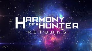 Harmony of a Hunter Returns (2021) by Shinesparkers