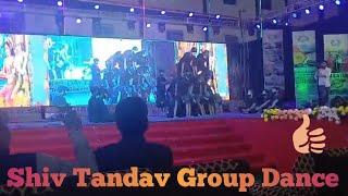 Shiv Tandav Group Dance | stage performance | group dance | Itz Yuviii