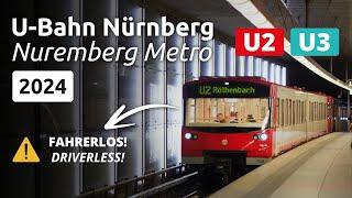 Fahrerlose U-Bahn Nürnberg | Driverless Nuremberg Metro | U2 & U3 (2024)