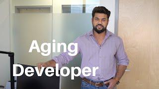 Aging Software Developer ( You will go through this! )