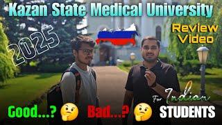 Kazan State Medical University Student Review 2025  | Real Experience, Life in Russia