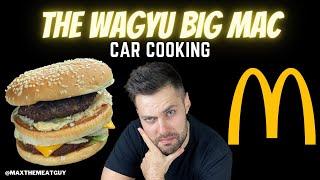 The WAGYU Big Mac (Car Cooking pt4) #shorts