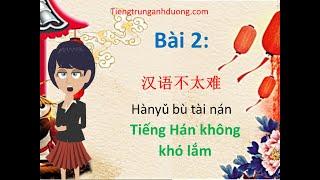 Học tiếng Trung giao tiếp theo giáo trình Hán ngữ 1 (bài 2)