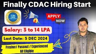 CDAC Job Hiring Announced | Salary: 3.6-14 LPA | Freshers/Experienced Hiring | Multiple Roles