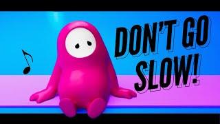 "Don't Go Slow" - A Fall Guys Song | by ChewieCatt