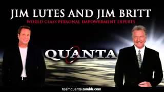 Quanta Empowerment with Jim Britt and Jim Lutes