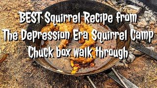 BEST Squirrel Recipe and Chuck box look with Dave Canterbury Part 3 of Depression Era Squirrel Camp