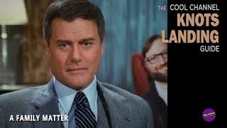 A Family Matter | S02E09 | Cool Channel Knots Landing Guide