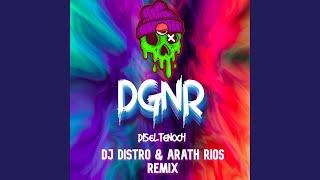 DGNR (feat. Arath Rios & Disel Tenoch) (Remix)