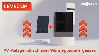 Level up: PV-Anlage mit schlauer Wärmepumpen ergänzen I Viessmann