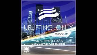 Ori Uplift - Uplifting Only 421 (Mar 04, 2021) [Vocal Trance Focus]