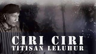 Ciri Ciri Titisan Leluhur