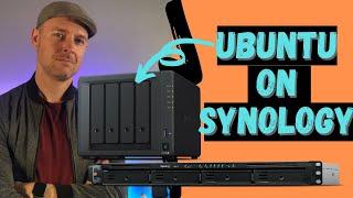 How to INSTALL and RUN Ubuntu Server on a Synology NAS! [Linux on a NAS]