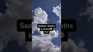 Sad anime deaths (part 1)