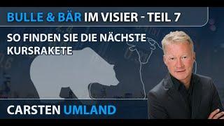 6  Carsten Umland - So finden Sie die nächste Kursrakete