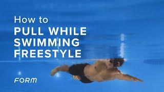 How to swim Freestyle Pull |  FORM