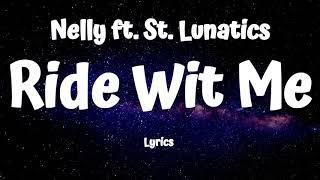 Nelly  -  Ride Wit Me (Lyrics) DIRTY