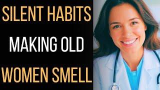 Doctors Warn Senior Women, You Might Smell Bad Because of These 6 Silent Mistakes