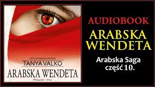 ARABSKA WENDETA Audiobook MP3 - Tanya Valko (Arabska Saga Tom 10.) - pobierz całość 