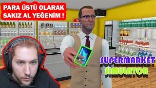 MARKET AÇTIM BOZUK ÜRÜNLER SATTIM ! SUPERMARKET SIMULATOR (1. BÖLÜM)