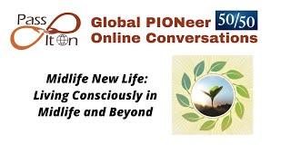 Midlife New Life: Living Consciously in Midlife and Beyond