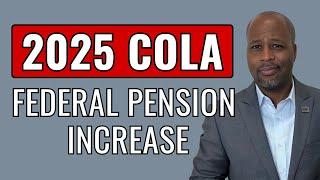 2025 COLA – Pension Increase for Federal Retirees