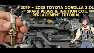 2019 - 2023 TOYOTA COROLLA 2.0L SPARK PLUG & IGNITION COIL REPLACEMENT TUTORIAL