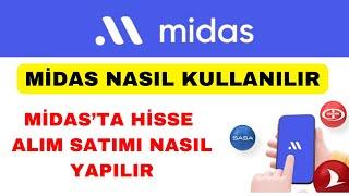 Midas Nasıl Kullanılır - Midas Hisse Alım Satımı Nasıl Yapılır