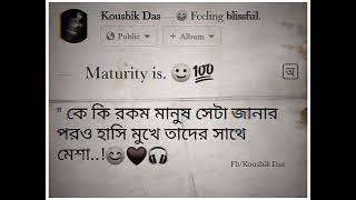 wada wada Tenu Badha। maturity। motivational line। Koushik Das 21