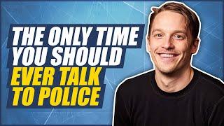 The One Time You Should Talk to Police!!!!