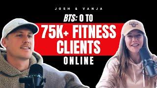BTS: Building from 0 to 75,000+ clients online | Ep 3. w/ Vanja Moves