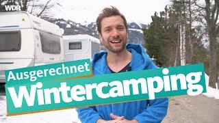 Ausgerechnet Wintercamping | WDR Reisen