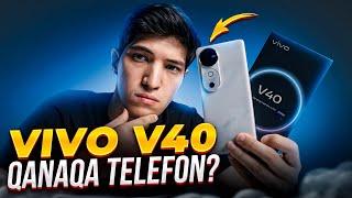 Vivo V40 – Qanaqa telefon? Sotib olsa bo’ladimi?