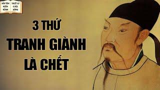3 Thứ Tuyệt Đối Không Tranh Giành - Triết Lý Cuộc Sống