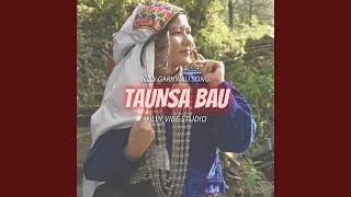 Taunsa Bau (feat. ASHUTOSH MEHRA)