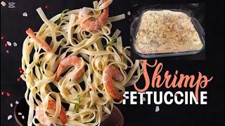 SHRIMP FETTUCCINE RECIPE| DELICIOUS AND VERY EASY TO MAKE