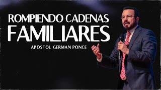 Apóstol German Ponce │Rompiendo cadenas familiares  │ viernes 08 diciembre 2023