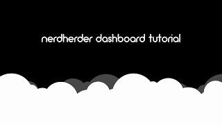 NerdHerder Dashboard Tutorial