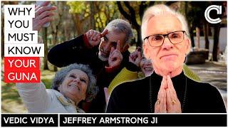 Why your Guṇa holds the key to your life | Jeffrey Armstrong | Vedic Vidya
