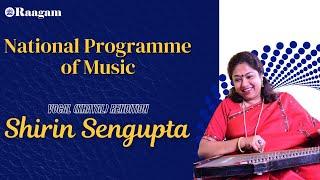 National Programme of Music II Vocal (Khayal) Rendition by Shirin Sengupta