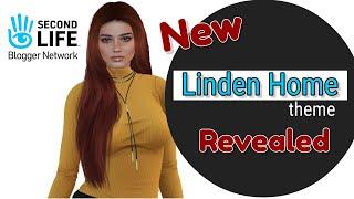 SECOND LIFE 2022 | NEW LINDEN HOME THEME REVEALED